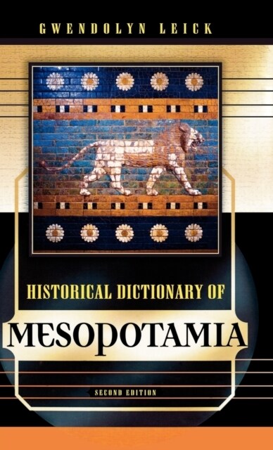 Historical Dictionary of Mesopotamia, Second Edition (Hardcover, 2)