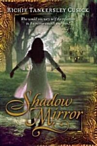 Shadow Mirror (Paperback)