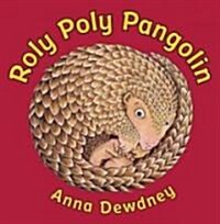 Roly Poly Pangolin (School & Library)