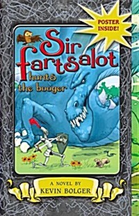 [중고] Sir Fartsalot Hunts the Booger (Paperback, Reprint)
