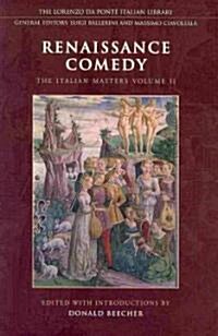 Renaissance Comedy: The Italian Masters - Volume 2 (Hardcover)