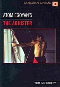 Atom Egoyans The Adjuster (Paperback)