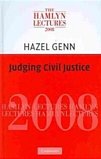 Judging Civil Justice (Hardcover)