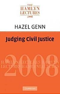 Judging Civil Justice (Paperback)