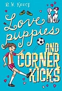 Love Puppies and Corner Kicks (Hardcover)