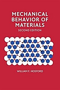 Mechanical Behavior of Materials (Hardcover, 2 Revised edition)