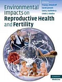 [중고] Environmental Impacts on Reproductive Health and Fertility (Hardcover)