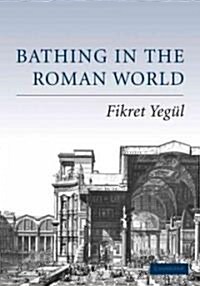 Bathing in the Roman World (Paperback)