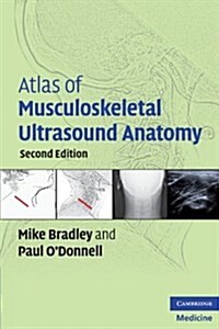 Atlas of Musculoskeletal Ultrasound Anatomy (Paperback, 2 Revised edition)