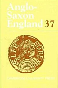 Anglo-Saxon England: Volume 37 (Hardcover)