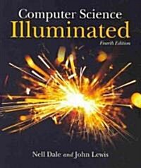 Computer Science Illuminated (Paperback, 4th)