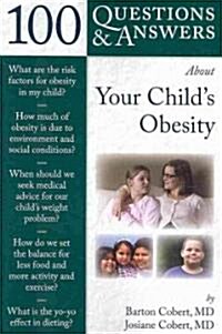 100 Q&as about Your Childs Obesity (Paperback)