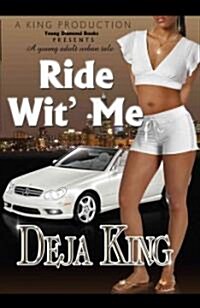 Ride Wit Me (Paperback)
