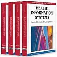Health Information Systems: Concepts, Methodologies, Tools, and Applications (Hardcover)