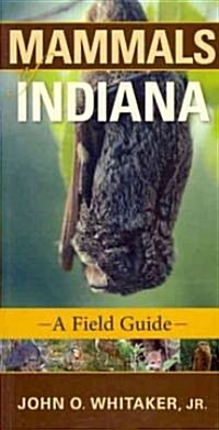 Mammals of Indiana: A Field Guide (Paperback)