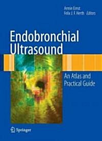 Endobronchial Ultrasound: An Atlas and Practical Guide (Hardcover)