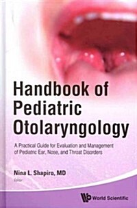 Handbook of Pediatric Otolaryngology (Hardcover)
