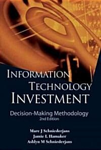 Information Technology Investment: Decision-Making Methodology (2nd Edition) (Hardcover)