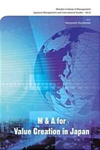 M&A for Value Creation in Japan (Hardcover)