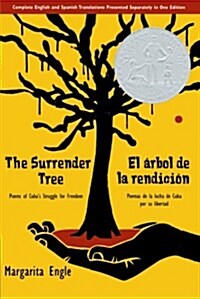 [중고] The Surrender Tree / El 햞bol de la Rendici?: Poems of Cubas Struggle for Freedom/ Poemas de la Lucha de Cuba Por Su Libertad (Bilingual) (Paperback)