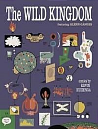 The Wild Kingdom (Hardcover)