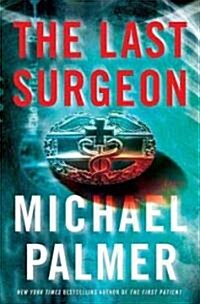 [중고] The Last Surgeon (Hardcover)