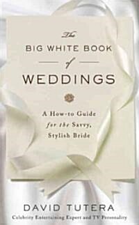 The Big White Book of Weddings (Hardcover)