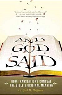 And God Said: How Translations Conceal the Bibles Original Meaning (Hardcover)
