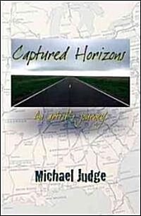 Captured Horizons: An Artists Journey (Hardcover)