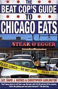 The Beat Cops Guide to Chicago Eats (Paperback)