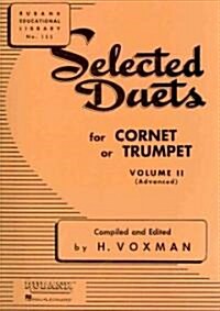 Selected Duets for Cornet or Trumpet, Volume II Advanced (Paperback)