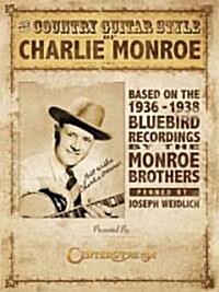 The Country Guitar Style of Charlie Monroe (Paperback)