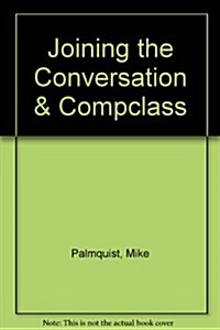 Joining the Conversation + Compclass (Hardcover, PCK)