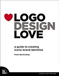 Logo Design Love (Paperback, 1st)
