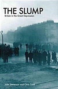 The Slump : Britain in the Great Depression (Paperback, 3 ed)