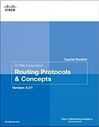 CCNA Exploration Course Booklet: Routing Protocols and Concepts, Version 4.0 (Paperback)