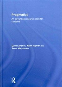 Pragmatics : an advanced resource book for students
