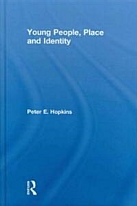 Young People, Place and Identity (Hardcover)