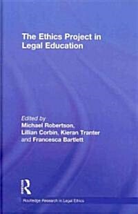 The Ethics Project in Legal Education (Hardcover)