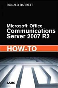 Microsoft Office Communications Server 2007 R2 How-to (Paperback, 1st)