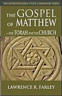 Gospel of Matthew: The Torah for the Church (Paperback)