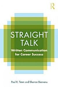 Straight Talk : Written Communication for Career Success (Paperback)