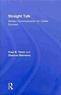 Straight Talk : Written Communication for Career Success (Hardcover)