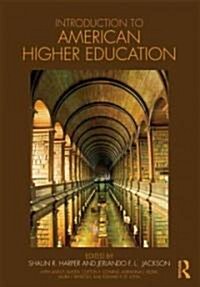 Introduction to American Higher Education (Paperback)