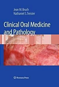 Clinical Oral Medicine and Pathology (Hardcover, 2010)
