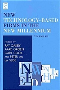 New Technology-Based Firms in the New Millennium : Production and Distribution of Knowledge (Hardcover)