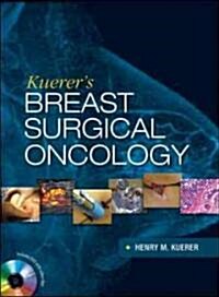 Kuerers Breast Surgical Oncology (Hardcover, DVD, 1st)