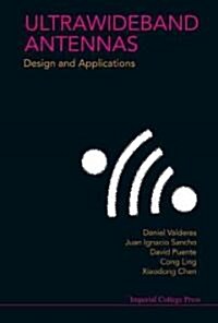 Ultrawideband Antennas: Design And Applications (Hardcover)
