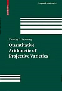 Quantitative Arithmetic of Projective Varieties (Hardcover)