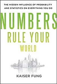 [중고] Numbers Rule Your World: The Hidden Influence of Probabilities and Statistics on Everything You Do (Hardcover)